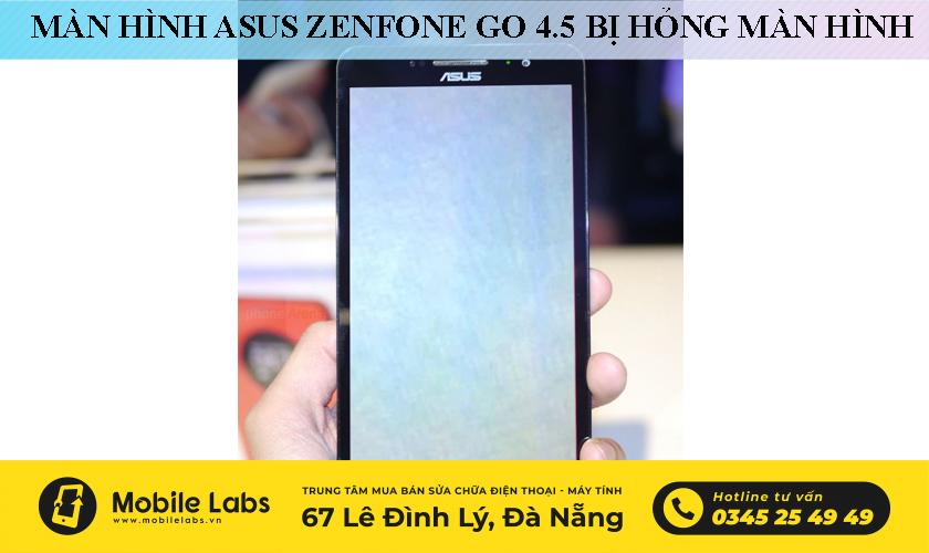 Asus Zenfone Go 4.5 bị hư màn hình