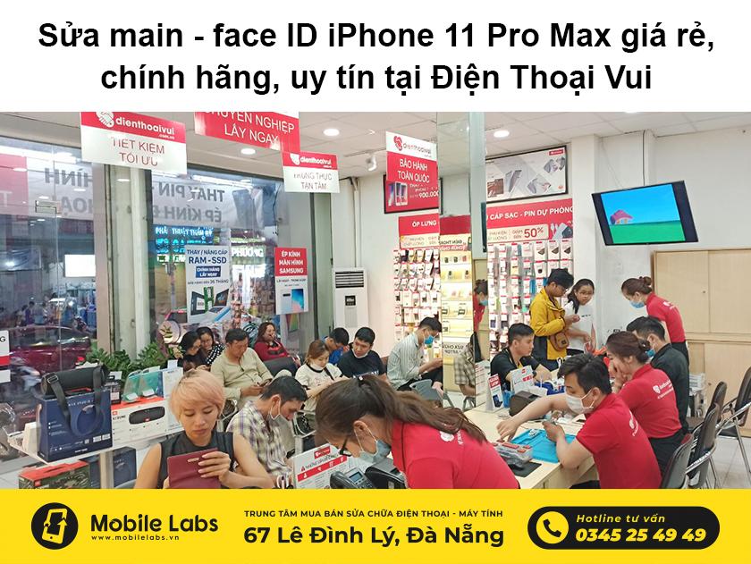 Dịch vụ sửa main - face ID iPhone 11 Pro Max giá rẻ, chính hãng, uy tín tại TP. Đà Nẵng