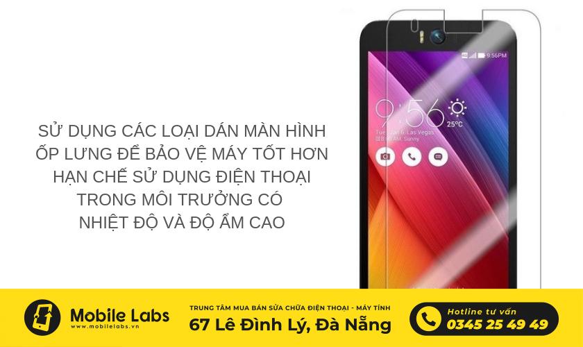 Bảo vệ toàn diện cho chiếc điện thoại Asus Zenfone Selfie của bạn sau khi đã được thay thế màn hình