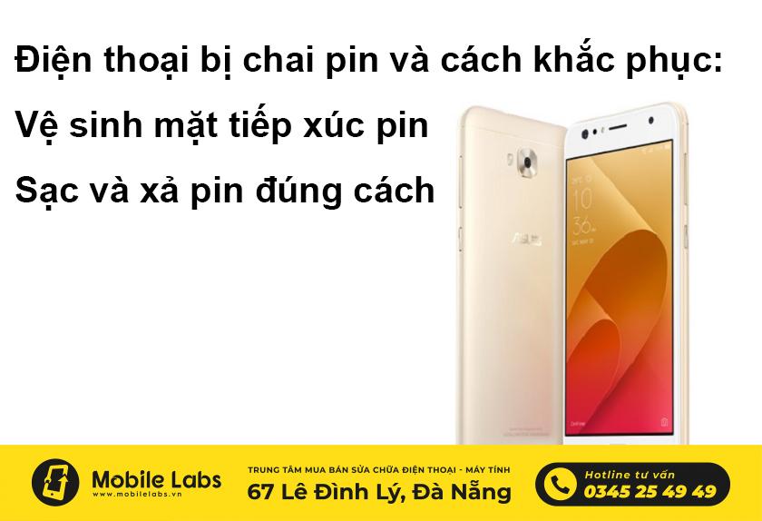 Điện thoại Asus Zenfone 4 Selfie bị chai pin và cách khắc phục