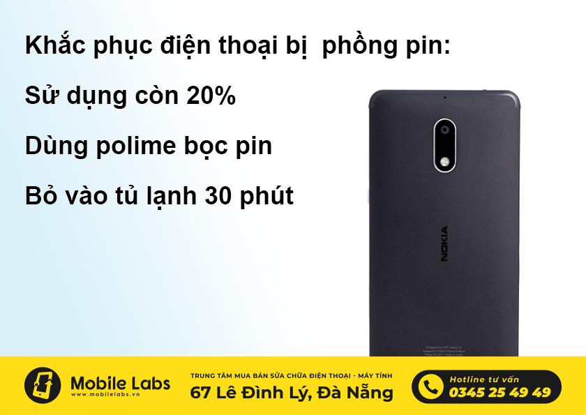 Khắc phục điện thoại Nokia 6 bị chai pin, phồng pin